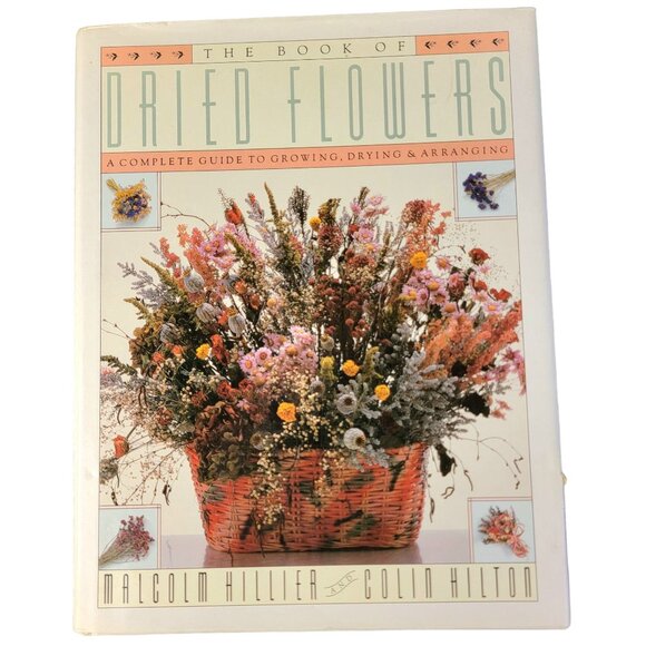 Vintage 80s Dried Flower Arranging Book Hardcover Floral Home Decor Craft Boho - Picture 1 of 14